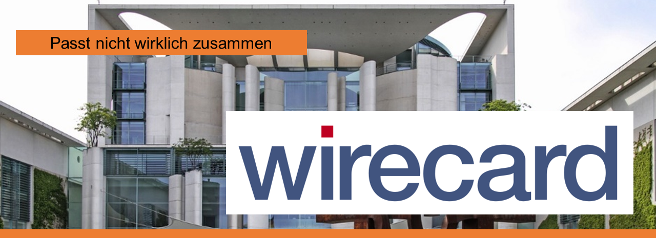 wirecard (Gedächtniskücken eines Kanzlerkandidaten)